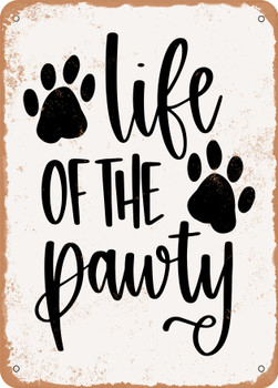 Life of the Pawty  - Metal Sign
