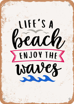Life's a Beach Enjoy the Waves  - Metal Sign