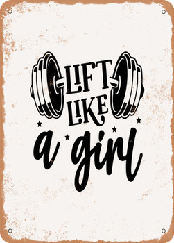 Lift Like a Girl  - Metal Sign