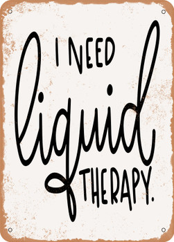 Liquid therapy  - Metal Sign