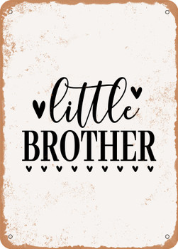 Little Brother - 2  - Metal Sign