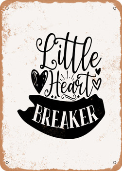 Little Heart Breaker  - Metal Sign