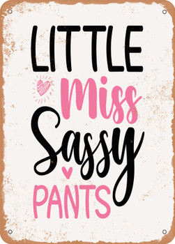 Little Miss Sassy Pants 2  - Metal Sign