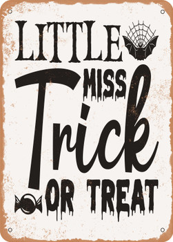 Little Miss Tick or Treat  - Metal Sign