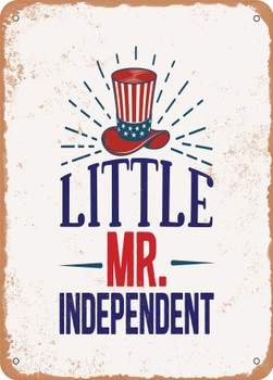 Little Mr. Independent  - Metal Sign