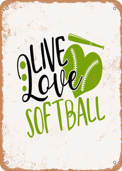 Live Love Softball  - Metal Sign