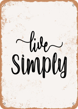 Live Simply - 2  - Metal Sign