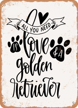 Love and a Golden Retriever  - Metal Sign