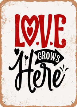 Love Grows Here0  - Metal Sign