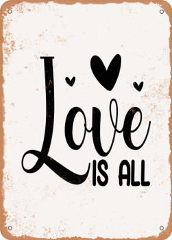 Love is All  - Metal Sign