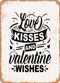 Love Kisses and Valentine Wishes  - Metal Sign