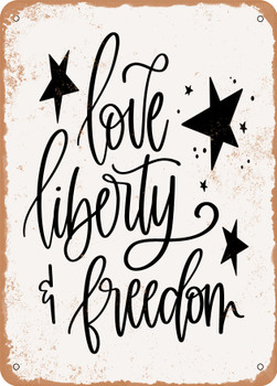 Love Liberty Freedom  - Metal Sign
