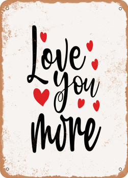 Love You More - 3  - Metal Sign