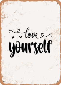 Love Yourself  - Metal Sign