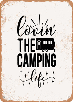 Lovin the Camping Life  - Metal Sign