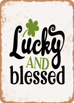 Lucky and Blessed  - Metal Sign