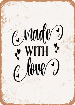 Made With Love - 9  - Metal Sign