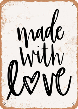 Made With Love0  - Metal Sign
