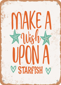 Make a Wish Upon a Starfish - 3  - Metal Sign
