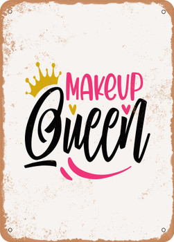 Makeup Queen  - Metal Sign