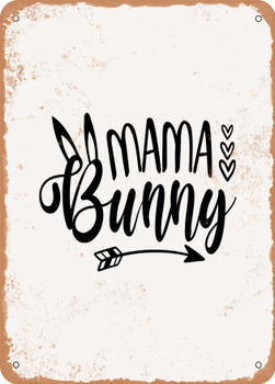 Mama Bunny - 3  - Metal Sign