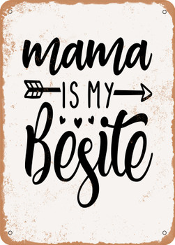 Mama is My Bestie 2  - Metal Sign