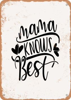 Mama Knows Best  - Metal Sign