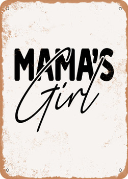 Mama S Girl  - Metal Sign