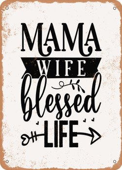 Mama Wife Blessed Life - 2  - Metal Sign