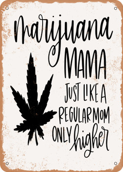 Marijuana Mama Regular Mom  - Metal Sign