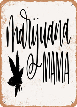 Marijuana Mama  - Metal Sign