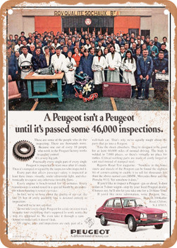 1975 A Peugeot Isnt a Peugeot Until Its Passed Some 46000 Inspections Vintage Ad - Metal Sign