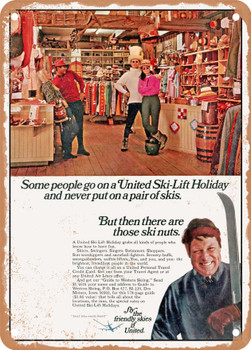 1969 Some People Go on a United Ski Lift Holiday and Never Put on a Pir of Skis but Then There Are Those Ski Nuts Vintage Ad - Metal Sign