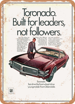 1968 Oldsmobile Toronado Built for Leaders Not Followers Vintage Ad - Metal Sign