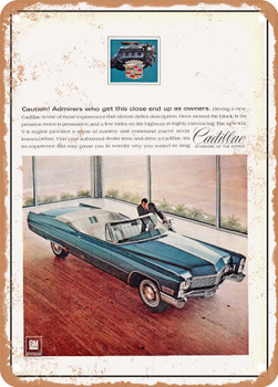 1968 Cadillac Convertible Caution Admirers Who Get This Close End Up As Owners Vintage Ad - Metal Sign