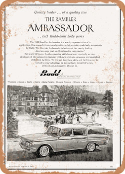 1962 Quality Leader. of a Quality Line the Rambler Ambassador. with Budd Built Body Parts Vintage Ad - Metal Sign