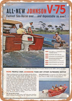 1960 All New Johnson V 75 Fastest Sea Horse Ever. and Dependable As Ever Vintage Ad - Metal Sign