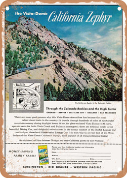 1959 The Vista Dome California Zephyr Burlington Rio Grande Western Pacific Vintage Ad - Metal Sign
