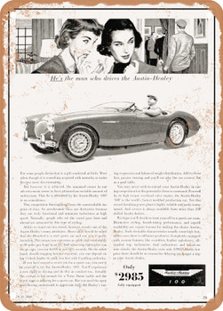 1955 Austin Healey Hes the Man Who Drives the Austin Healey Vintage Ad - Metal Sign