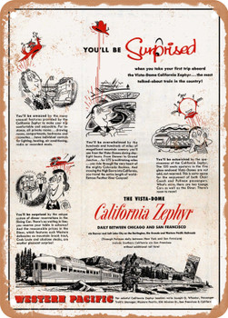 1954 You'll Be Surprised the Vista Dome California Zephyr Western Pacific Vintage Ad - Metal Sign
