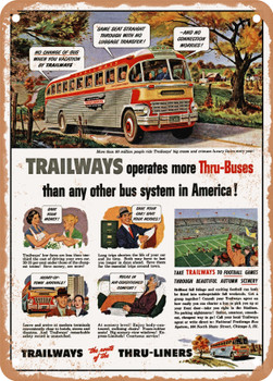 1951 Trailways Operates More Thru Buses Than Any Other Bus System in America Trailways the Route of the Thru Liners Vintage Ad - Metal Sign