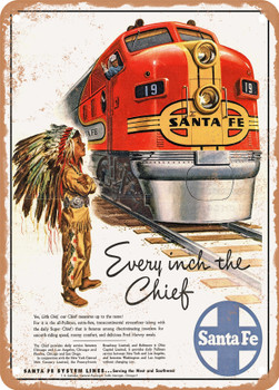 1948 Every Inch the Chief Santa Fe Vintage Ad - Metal Sign