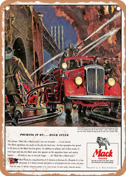 1943 Mack Trucks Pouring It on. Mack Style Vintage Ad - Metal Sign