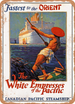 1930 Fastest to the Orient the White Empresses of the Pacific Canadian Pacific Steamships Vintage Ad - Metal Sign
