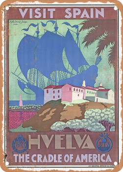 1929 Visit Spain Hvelva the Cradle of America Vintage Ad - Metal Sign