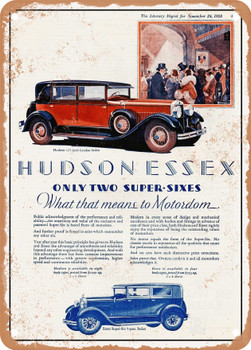 1928 Hudson and Essex Super Six Sedans Vintage Ad - Metal Sign