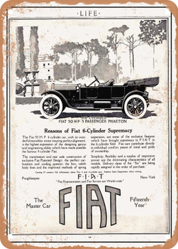 1912 Fiat 50 HP 5 Passenger Phaeton Reasons of Fair 6 Cylinder Supremacy Vintage Ad - Metal Sign