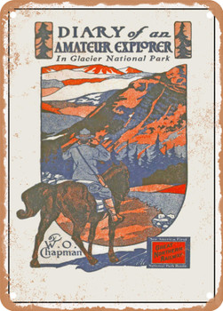 1911 Diary of an Amateur Explorer in Glacier National Park Great Northern Railway Vintage Ad - Metal Sign