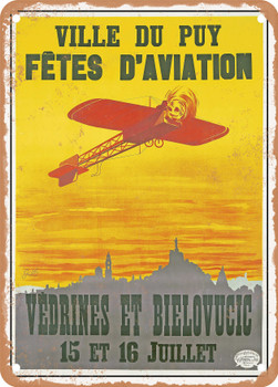 1911 City of Le Puy aviation festivals Vedrines and Bielovucic Vintage Ad - Metal Sign