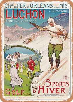 1909 Orleans and Midi Railways Luchon, Queen of the Pyrenees Golf Winter Sports 2 Vintage Ad - Metal Sign